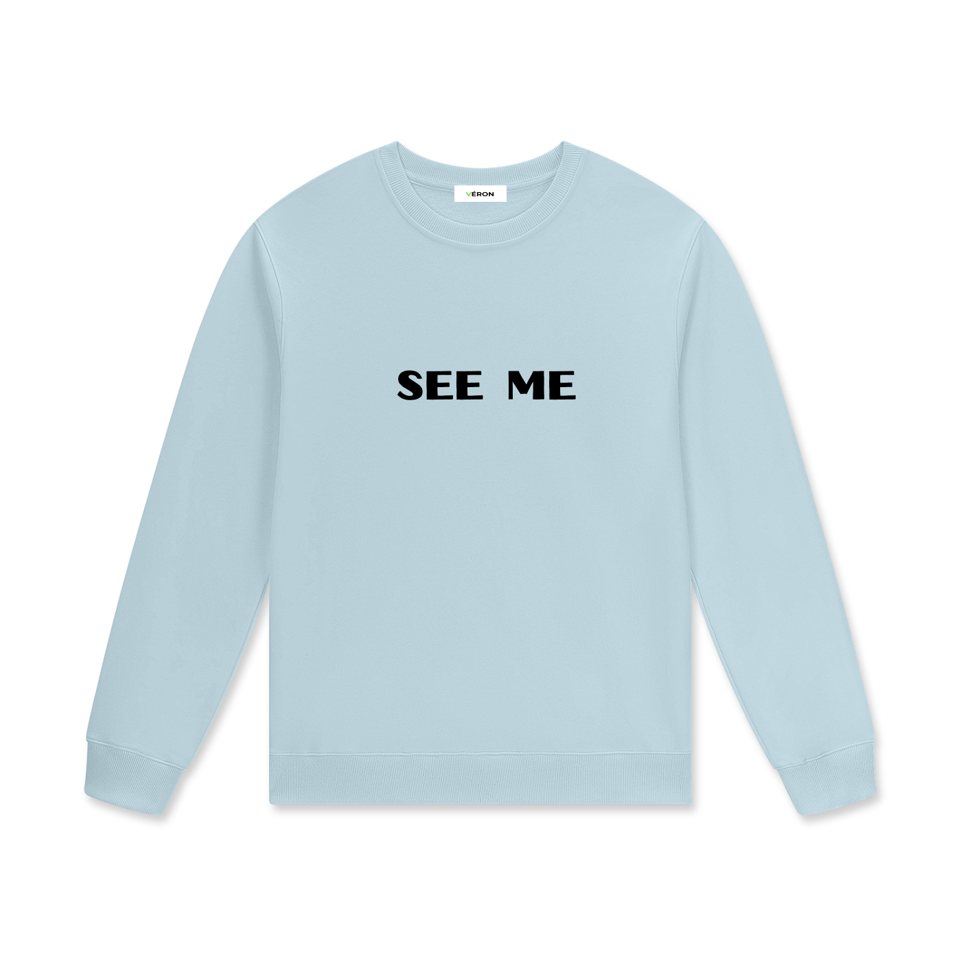 veron see me sweatshirt unisex streetwear 4