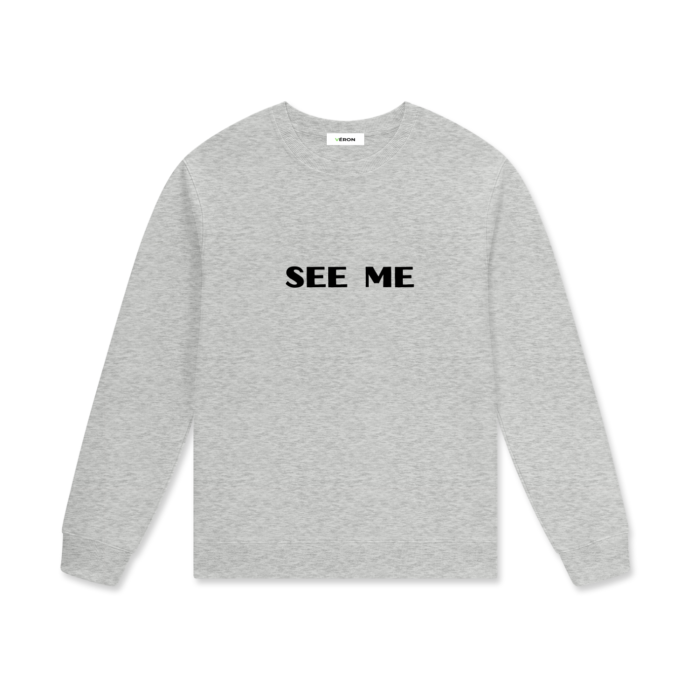 veron see me sweatshirt unisex streetwear 3