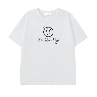 VÉRON J’ai Rien Pigé T-Shirt unisex streetwear 10