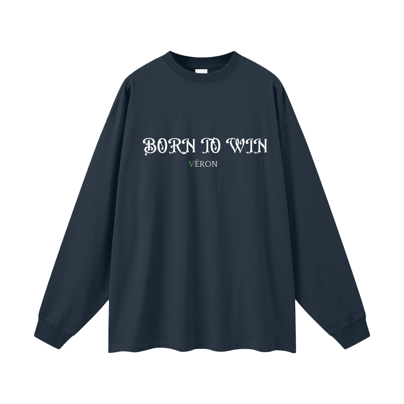 VÉRON BORN TO WIN  Oversized Premium Unisex Long Sleeve Shirt