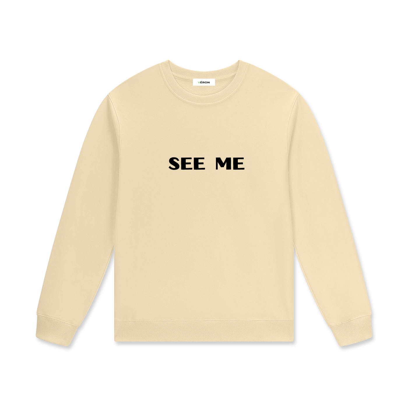 veron see me sweatshirt unisex streetwear 2